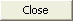 Close