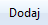 Dodaj